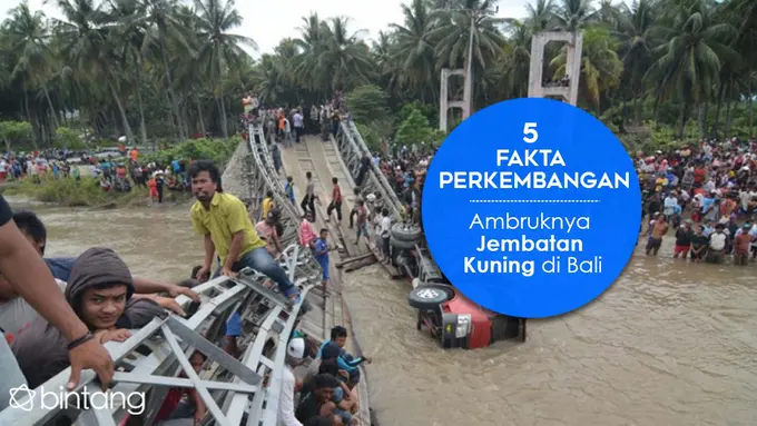 [Bintang] 5 Fakta Perkembangan Ambruknya Jembatan Kuning di Bali