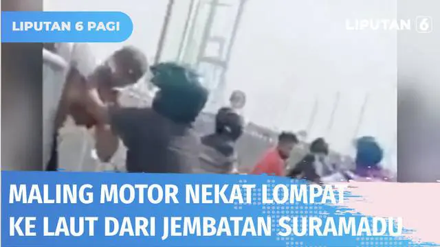 VIDEO: Maling Loncat ke Laut dari Jembatan Suramadu Gegara Takut Ditangkap Keluarga Korban
