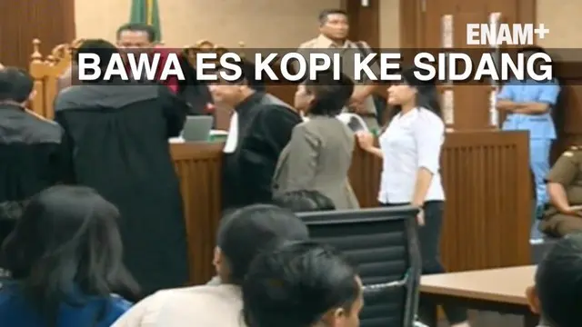 ENAM PLUS: Hakim Minta Jaksa Bawa Es Kopi dan Sianida di Sidang Jessica