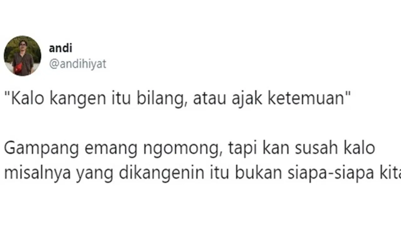 7 Curhatan Netizen saat Kangen dengan Orang Ini Bikin Geleng Kepala