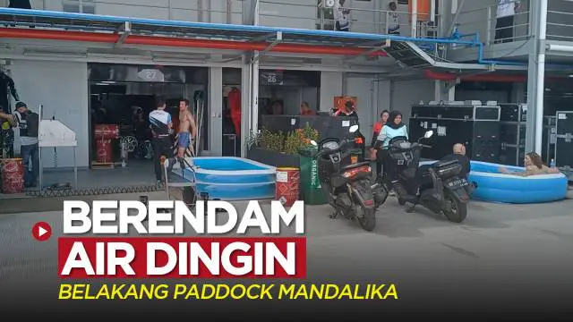 Berita video aktivitas para pembalap di belakang paddock Sirkuit Mandalika saat ajang World Superbike 2022. Ada bahkan yang sampai berendam air dingin.
