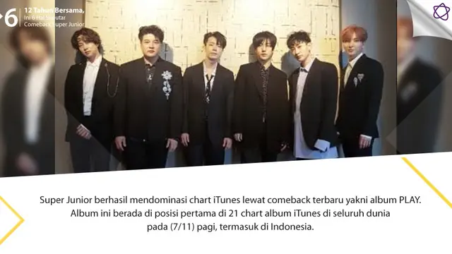 [Bintang] 12 Tahun Bersama, Ini 6 Hal Seputar Comeback Super Junior
