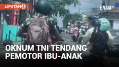 Duh! Oknum TNI Tendang Pemotor Ibu dan Anak