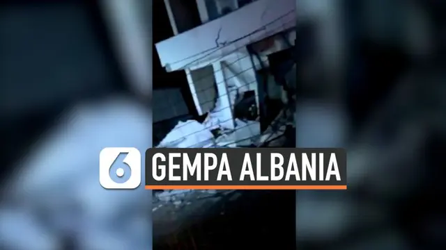 Albania digoyang gempa besar berkekuatan Magnitudo 6,4 hari Selasa (26/11). Gempa tersebut merobohkan bangunan dan meretakan sejumlah rumah warga.