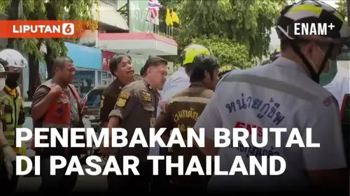 VIDEO: Penembakan Tragis Di Pasar Populer Bangkok, 5 Tewas Termasuk Satpam