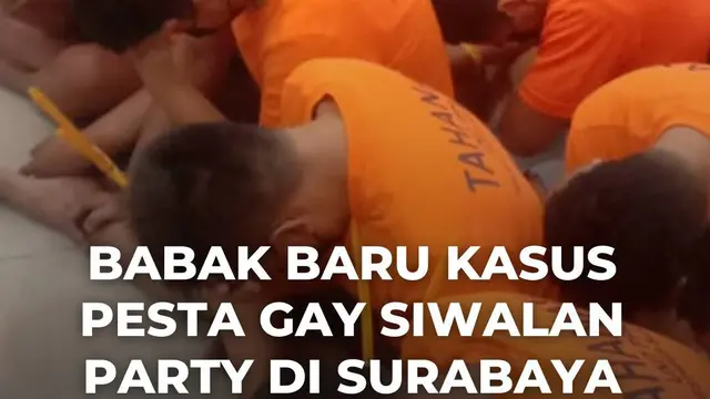 Babak Baru Kasus Pesta Gay Siwalan Party di Surabaya