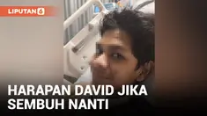 David Ozora Berharap Bisa Lakukan Ini Bila Sudah Sembuh