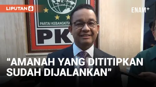 VIDEO: Datangi DPP PKB, Anies Sebut Belum Bahas Langkah Politik ke Depan
