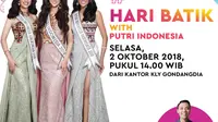 Putri Indonesia 2018 hadir di bincang-bincang KLY Lounge di kantor redaksi LIputan6.com, Selasa 2 Oktober 2018
