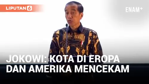VIDEO: Dianggap Mencekam, Jokowi Tidak Mau Kota-kota di Indonesia Seperti di AS dan Eropa