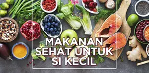 Makanan untuk Si Kecil