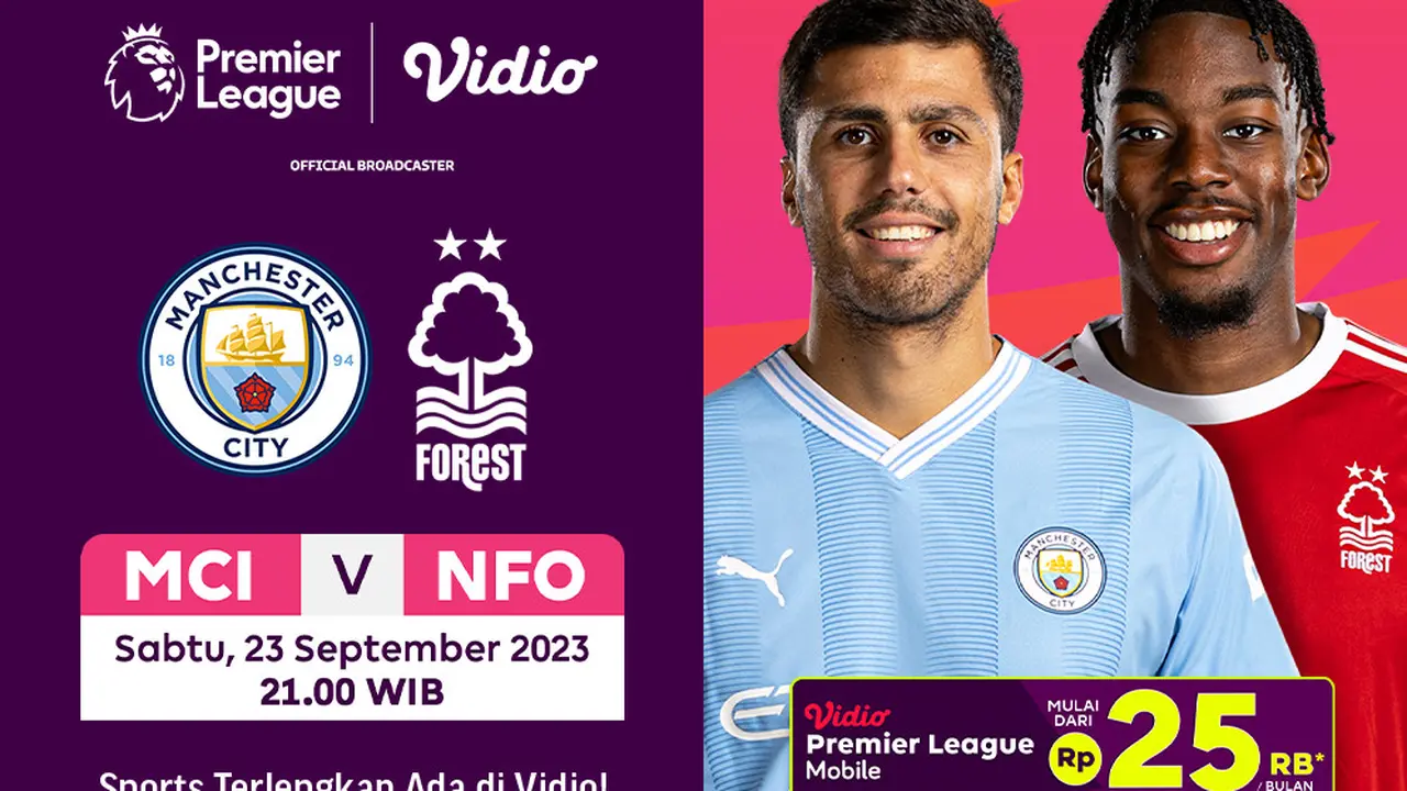 Jadwal Link Streaming Manchester City vs Nottingham Forest