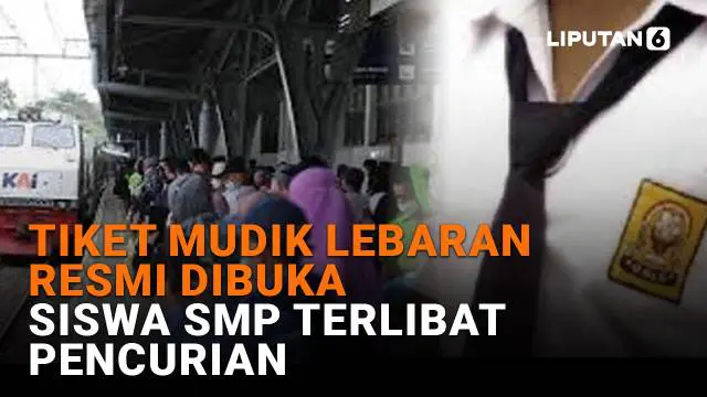 Tiket Mudik Lebaran Resmi Dibuka, Siswa SMP Terlibat Pencurian