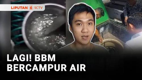 Lagi! BBM Jenis Pertalite Bercampur Air
