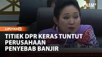 Titiek Soeharto DPR Keras Cecar Menhut Soroti Sanksi Denda Perusahaan Penyebab Banjir