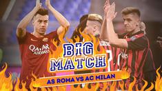 Berita video Big Match antara AS Roma menghadapi AC Milan yang akan berlangsung pada Senin (4/2/2019) dinihari WIB.