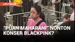 HEBOH PENONTON WANITA KONSER BLACKPINK DI SINGAPURA MIRIP PUAN MAHARANI