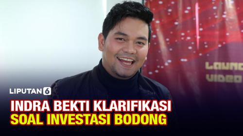 VIDEO: Terseret dalam Kasus Investasi Bodong, Ini Klarifikasi Indra Bekti