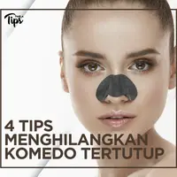4 Tips Menghilangkan Komedo Tertutup