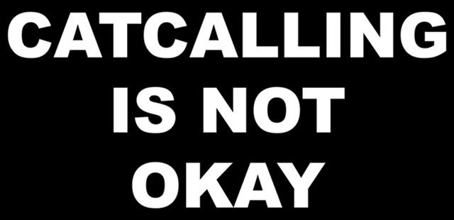 Catcalling is not okay./Copyright redbubble.com