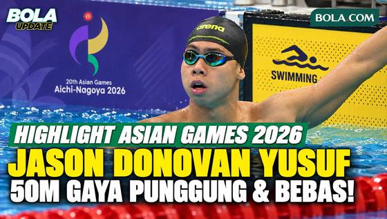 Highlight Jason Donovan Yusuf Berlaga di Penyisihan 50 Meter Gaya Punggung dan Gaya Bebas Asian Games 2026