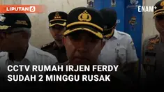 CCTV Rumah Irjen Ferdy Sambo Sudah 2 Minggu Rusak, Polisi Cari Bukti Lain
