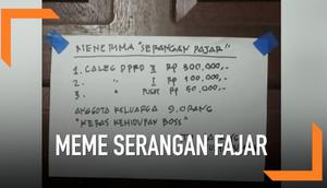 Jelang pemilu, warganet membuat berbagai macam meme soal serangan fajar yang biasanya terjadi.