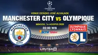 Prediksi Manchester City Vs Olympique Lyonnais (Trie Yas/Liputan6.com)