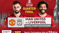 Link Siaran Langsung Piala FA: Manchester United vs Liverpool di Vidio, 17 Maret 2024