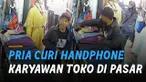 Terekam kamera cctv aksi nekat seorang pria curi handphone di sebuah toko di Pasar Aur Kuning, Bukittinggi, Sumatera Barat.