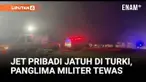 Sebuah jet pribadi yang membawa kepala militer Libya beserta empat perwira dan staf dilaporkan jatuh tak lama setelah lepas landas dari Bandara Esenboga, Ankara, Turki, Selasa malam.