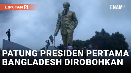 VIDEO: Patung Presiden Pertama Bangladesh Digulingkan di Dhaka Ditengah Kerusuhan