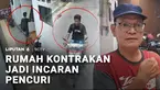 Diduga sudah sering memantau kondisi lingkungan dan tahu jam-jam penghuni rumah pergi bekerja, seorang pria dengan mudah membobol dua rumah kontrakan sekaligus. Uang tunai yang disimpan di dalam rumah berhasil dicuri.