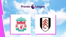 Liga Inggris - Liverpool Vs Fulham (Bola.com/Adreanus Titus)