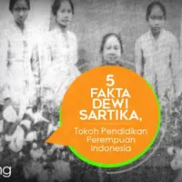 5 Fakta Dewi Sartika, Tokoh Pendidikan Perempuan Indonesia. (Digital Imaging: Nurman Abdul Hakim)