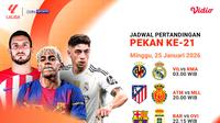 Simak Jadwal Live Streaming La Liga Pekan Ke-21, Tayang di Vidio