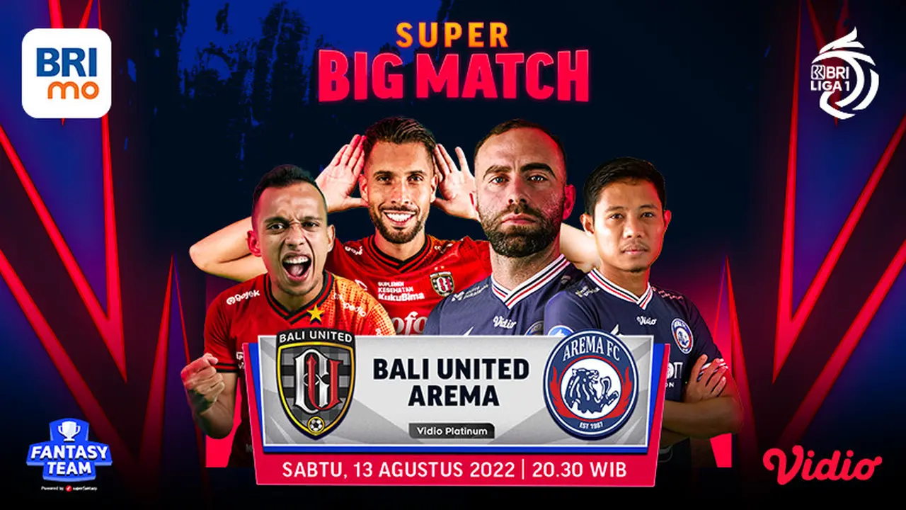 Link Live Streaming Big Match BRI Liga 1 2022 di Vidio : Bali United FC Vs Arema FC