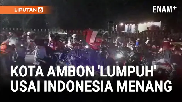 VIDEO: Indonesia Menang, Warga Ambon Konvoi hingga Lumpuhkan Kota!