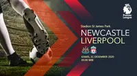 Newcastle United vs Liverpool  (Liputan6.com/Abdillah)