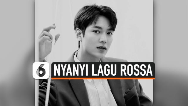 Video Reaksi Rossa Soal Lee Min Ho Nyanyi Lagu Hati Yang Kau Sakiti Showbiz Liputan6 Com