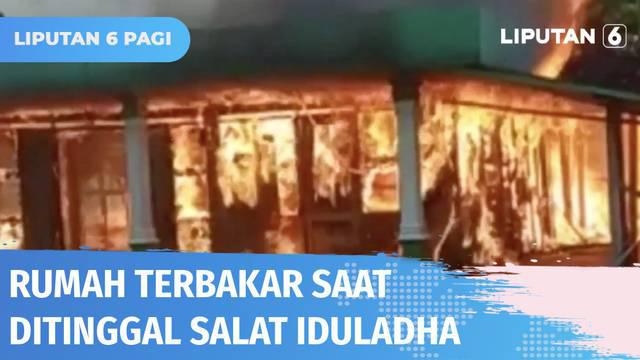 Rumah warga Madiun, Jawa Timur, terbakar saat ditinggal penghuninya saat salat Idul Adha. Perhiasan, uang Rp 57 juta, dan seperangkat gamelan tidak bisa diselamatkan dalam kebakaran tersebut.