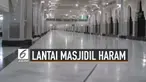 Alasan Lantai Masjidil Haram Selalu Dingin