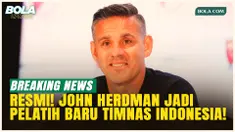 Resmi! PSSI Tunjuk John Herdman Sebagai Pelatih Timnas Indonesia