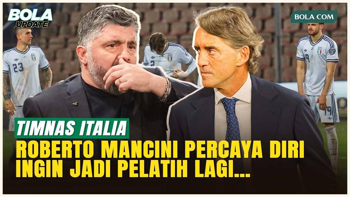 Roberto Mancini Siap Jadi Pelatih Lagi Ditengah Krisis Timnas Italia