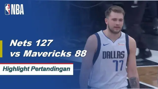 Cuplikan Pertandingan NBA : Nets 127 vs Mavericks 88