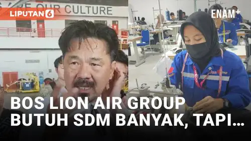 VIDEO: Lion Air Group Butuh SDM Banyak, Apa Kriterianya?