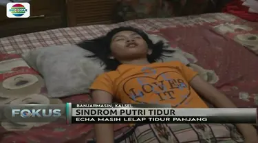 Meski dalam kondisi tertidur, Echa si Putri Tidur dari Banjarmasin tetap makan, mandi hingga buang air seperti biasa.