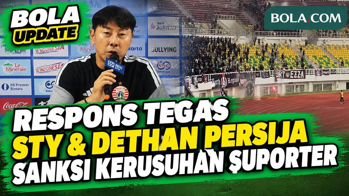 Tegas! Respons STY & Dethan Soal Sanksi Imbas Kerusuhan Suporter ...
