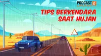 Podcast: Tips Berkendara Saat Hujan