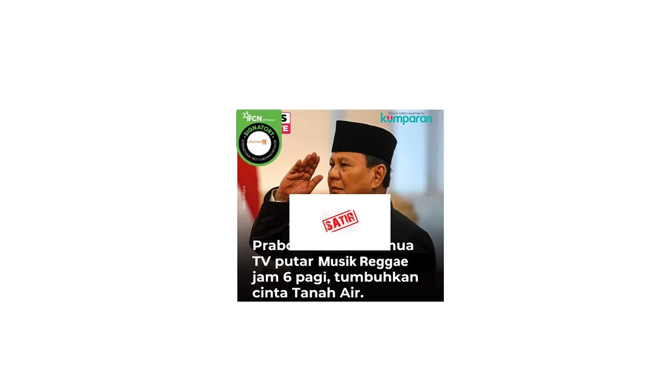 Cek Fakta Prabowo minta semua tv putar musik reggae